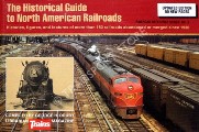 Book cover of The Historical Guide to North American Railroads  by DRURY, George H.; WILSON, Jeff & REBERG, Randy